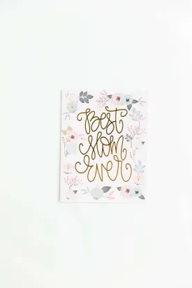 Best Mom Ever Card - FINAL SALE