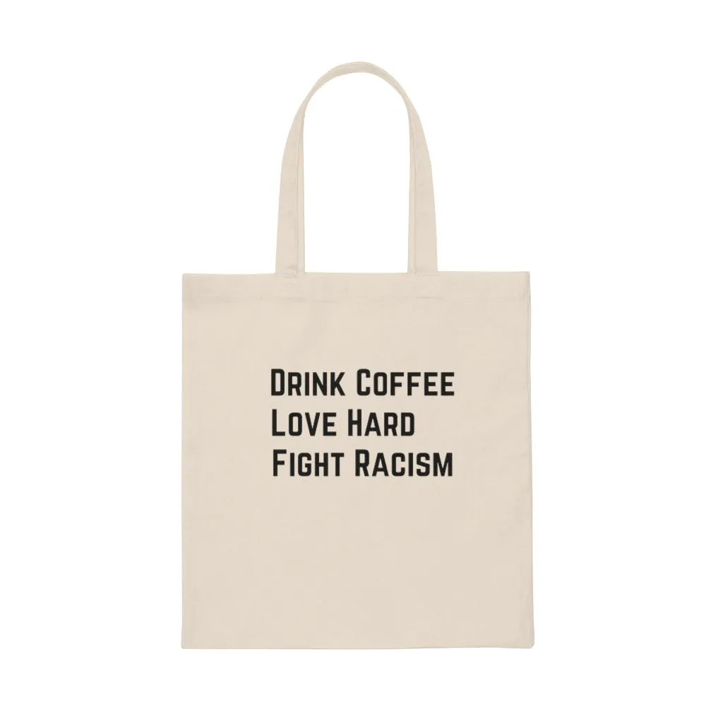 Drink Coffee Canvas Tote Bag