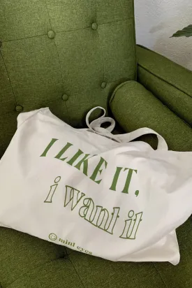 I like it, I want it - shopping bag